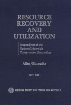 Paperback Resource Recovery and Utilization: Proceedings of the National Materials Conservation Symposium Book