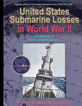 United States Submarine Losses in WWII