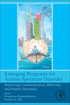 Paperback Emerging Programs for Autism Spectrum Disorder: Improving Communication, Behavior, and Family Dynamics Book