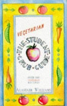 Paperback The Vegetarian Student Grub Guide: Over 100 Vegetarian Recipes Book