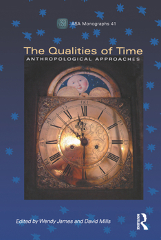 Paperback The Qualities of Time: Anthropological Approaches Book