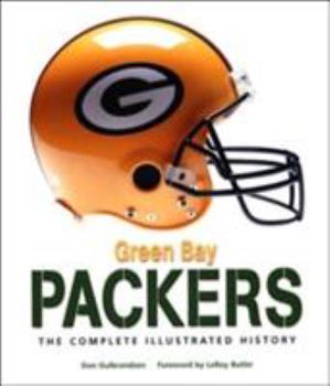 Hardcover Green Bay Packers: The Complete Illustrated History Book