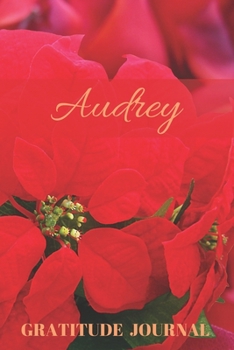 Paperback Audrey Gratitude Journal: Christmas Design Personalized with Name and Prompted, for Women Book