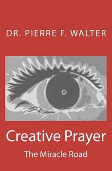 Creative Prayer: The Miracle Road