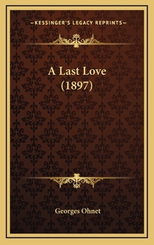 Dernier amour - Book #9 of the Les batailles de la vie
