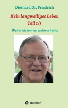 Kein Lanweiliges Leben Teil 1/3