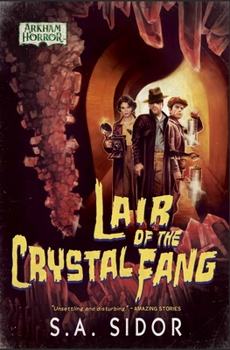 Paperback Lair of the Crystal Fang: An Arkham Horror Novel Book