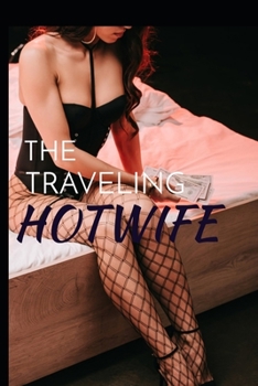 Paperback The Traveling Hotwife Book