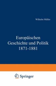 Paperback Europäische Geschichte Und Politik 1871-1881 [German] Book