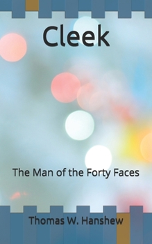 Cleek: The Man of the Forty Faces