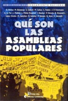 Paperback QUE SON LAS ASAMBLEAS POPULARES (Biblioteca del Pensamiento Nacional) (Spanish Edition) [Spanish] Book