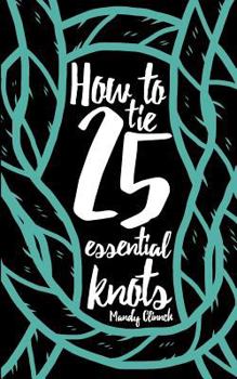Paperback How to Tie 25 Essential Knots Book