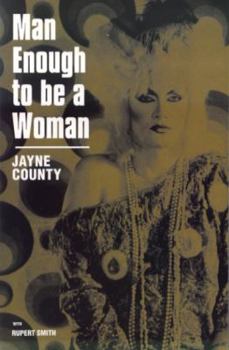 Paperback Man Enough to Be Woman: The Autobiography of Jayne County Book