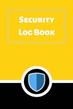 Security Log Book: Security Incident Log Book