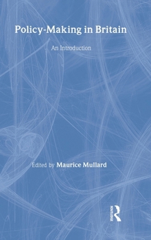 Hardcover Policy-Making in Britain: An Introduction Book