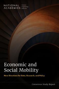 Paperback Economic and Social Mobility: New Directions for Data, Research, and Policy Book