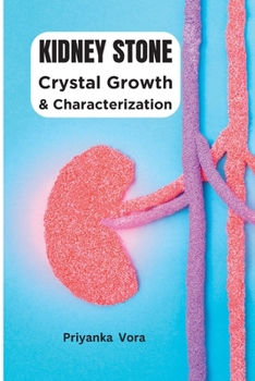 Paperback Crystal Growth and Characterization of Kidney Stone Book