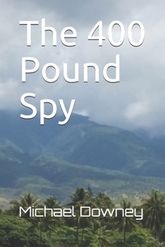 Paperback The 400 Pound Spy Book