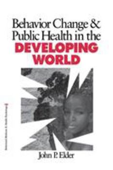 Paperback Behavior Change and Public Health in the Developing World Book