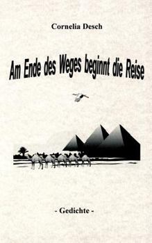 Paperback Am Ende des Weges beginnt die Reise [German] Book