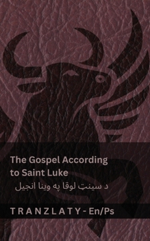 Paperback The Gospel According to Saint Luke / د سینټ لوقا په وینا  [Pushto] Book