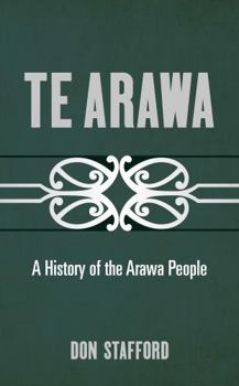 Hardcover Te Arawa: A History of the Arawa People Book