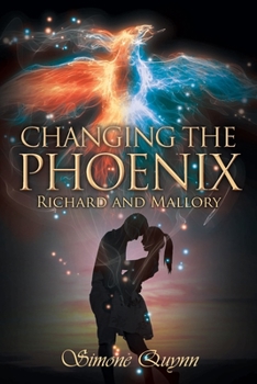 Paperback Changing the Phoenix: Richard and Mallory Book