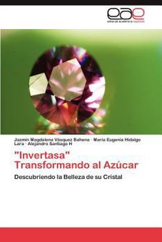 "Invertasa" Transformando Al Azucar