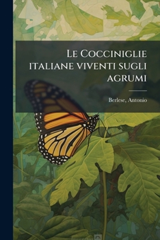 Le Cocciniglie italiane viventi sugli agrumi: pt. 1-3