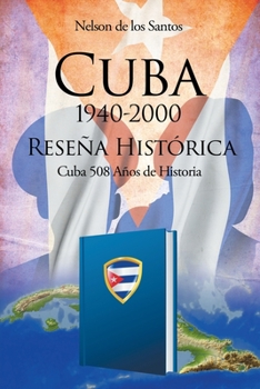 Paperback Cuba 1940-2000: Reseña Histórica [Spanish] Book