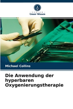Paperback Die Anwendung der hyperbaren Oxygenierungstherapie [German] Book