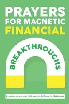 Paperback Prayers For Magnetic Financial Breakthroughs Book