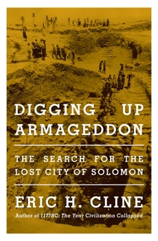 Paperback Digging Up Armageddon: The Search for the Lost City of Solomon Book