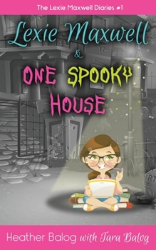 Paperback Lexie Maxwell & One Spooky House Book