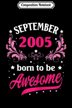 Composition Notebook: Made in September 2005 2005 Birthday Gifts 14 Yrs Old Journal/Notebook Blank Lined Ruled 6x9 100 Pages