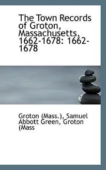 Paperback The Town Records of Groton, Massachusetts Book