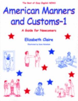 Paperback American Manners and Customs-1 A Guide for Newcomers Book