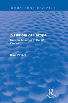 Paperback A History of Europe (Routledge Revivals): From the Invasions to the XVI Century Book