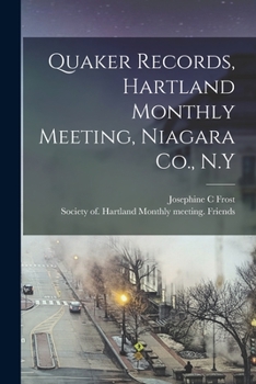 Paperback Quaker Records, Hartland Monthly Meeting, Niagara Co., N.Y Book
