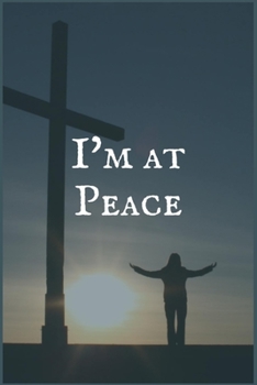 I'm at Peace: Your Private and Confidential Journaling Notebook for Overcoming Addiction to Depressants