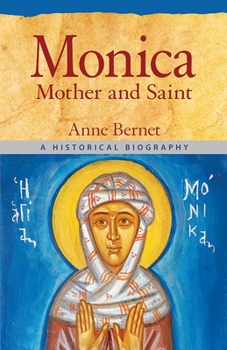 Paperback Monica, Mother and Saint A Historical Biography Book