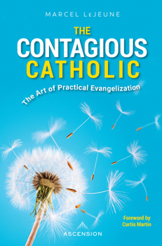 Paperback The Contagious Catholic Book