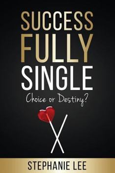 Paperback Successfully Single: Choice or Destiny? Book