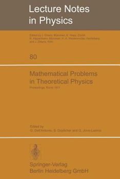 Paperback Mathematical Problems in Theoretical Physics: International Conference Held in Rome, June 6-15, 1977 Book