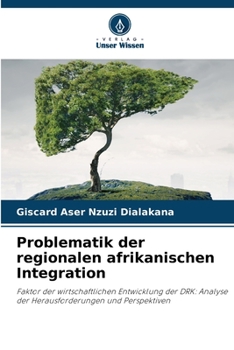 Problematik der regionalen afrikanischen Integration (German Edition)