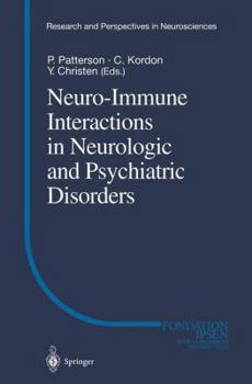 Hardcover Neuro-Immune Interactions in Neurologic and Psychiatric Disorders (Research and Perspectives in Neurosciences) Book