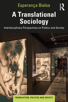 Paperback A Translational Sociology: Interdisciplinary Perspectives on Politics and Society Book