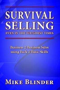 Paperback Survival Selling Even in the Toughest Times Book