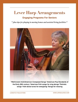 Lever Harp Arrangements: Engaging Programs For Seniors