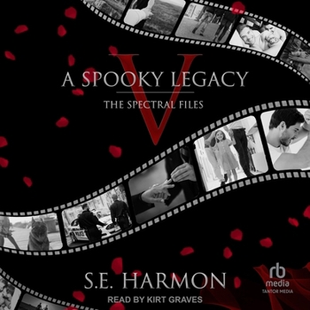 A Spooky Legacy - Book #5 of the Spectral Files